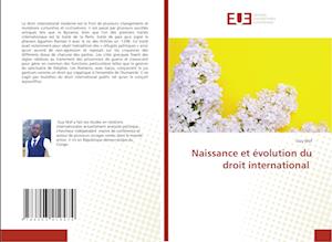 Naissance et évolution du droit international