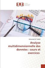 Analyse multidimensionnelle des données : cours et exercices