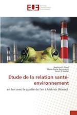 Etude de la relation santé-environnement