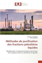 Méthodes de purification des fractions pétrolières liquides