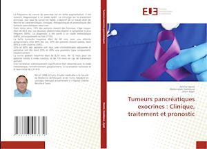 Tumeurs pancréatiques exocrines : Clinique, traitement et pronostic