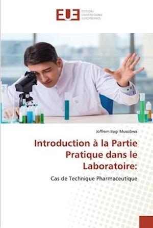 Introduction à la Partie Pratique dans le Laboratoire: