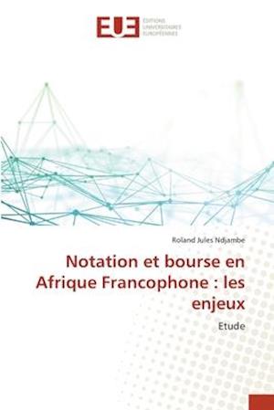 Notation et bourse en Afrique Francophone : les enjeux