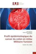 Profil épidémioloqique du cancer du colon en mileu Militaire Tunisien