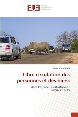 Libre circulation des personnes et des biens