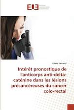 Intérêt pronostique de l'anticorps anti-delta-caténine dans les lésions précancéreuses du cancer colo-rectal