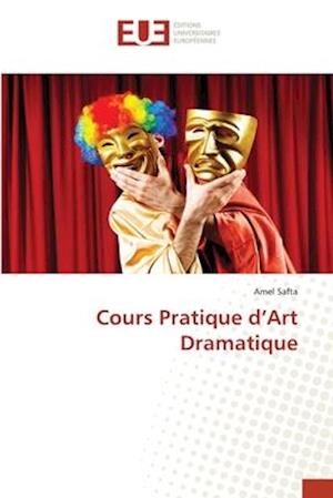 Cours Pratique d'Art Dramatique