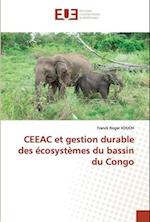 CEEAC et gestion durable des écosystèmes du bassin du Congo