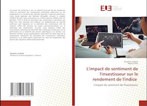 L'impact de sentiment de l'investisseur sur le rendement de l'indice