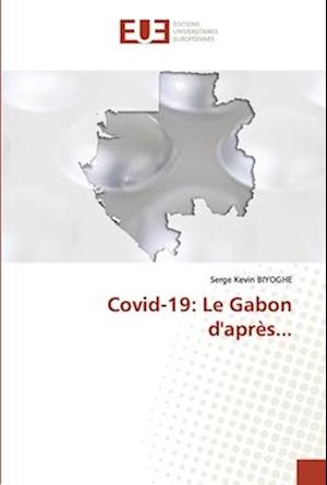 Covid-19: Le Gabon d'après...