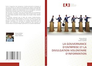 LA GOUVERNANCE D'ENTRPRISE ET LA DIVULGATION VOLONTAIRE D'INFORMATION