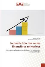 La prédiction des séries financières univariées