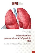 Décortications pulmonaires à l'hôpital du Mali