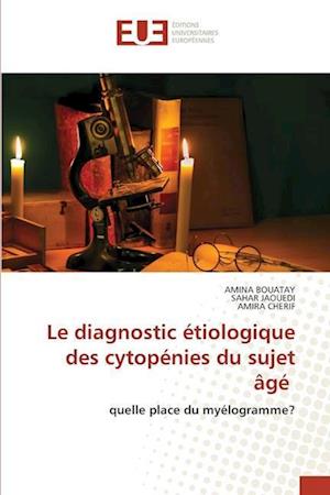 Le diagnostic étiologique des cytopénies du sujet âgé