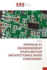 APPROCHE ET ENVIRONNEMENT D'EXPLORATION ARCHITECTURALE BASSE CONSOMMAT