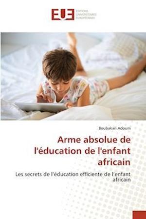 Arme absolue de l'éducation de l'enfant africain