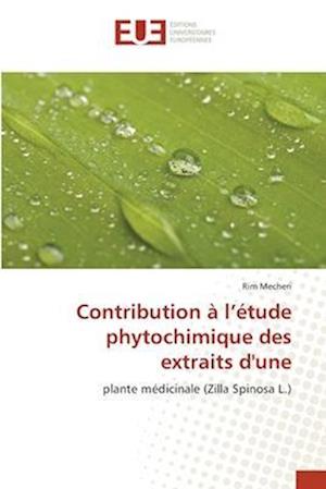 Contribution à l¿étude phytochimique des extraits d'une