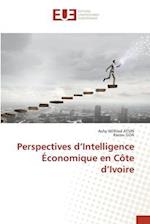 Perspectives d¿Intelligence Économique en Côte d¿Ivoire