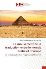 Le mouvement de la traduction entre le monde arabe et l¿Europe