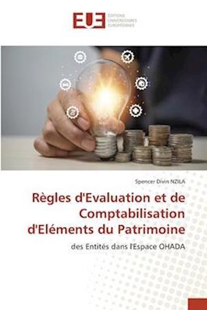 Règles d'Evaluation et de Comptabilisation d'Eléments du Patrimoine