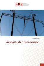 Supports de Transmission