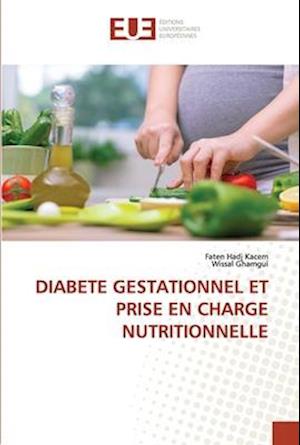 DIABETE GESTATIONNEL ET PRISE EN CHARGE NUTRITIONNELLE