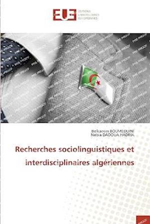 Recherches sociolinguistiques et interdisciplinaires algériennes