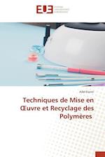 Techniques de Mise en ¿uvre et Recyclage des Polymères