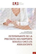 DETERMINANTS DE LA PRECOCITE DES RAPPORTS SEXUELS CHEZ LES ADOLESCENTS