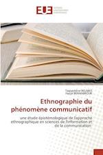 Ethnographie du phénomène communicatif