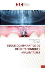 ÉTUDE COMPARATIVE DE DEUX TECHNIQUES IMPLANTAIRES