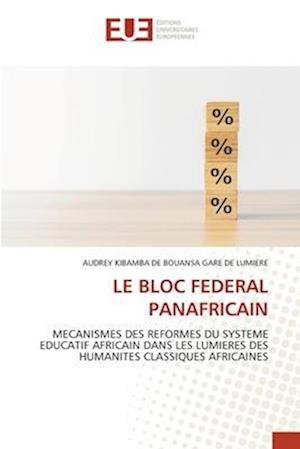 LE BLOC FEDERAL PANAFRICAIN