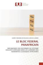 LE BLOC FEDERAL PANAFRICAIN