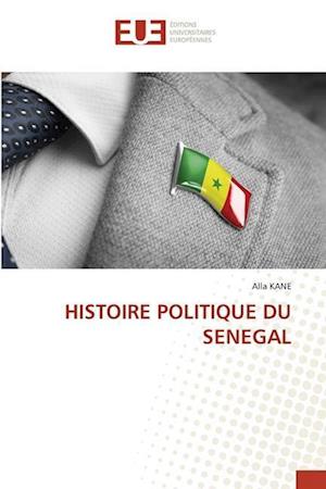 HISTOIRE POLITIQUE DU SENEGAL