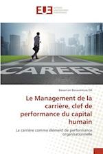 Le Management de la carrière, clef de performance du capital humain