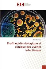 Profil épidémiologique et clinique des uvéites infectieuses