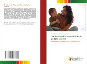 O Álbum de Potencial Receção Leitora Infantil