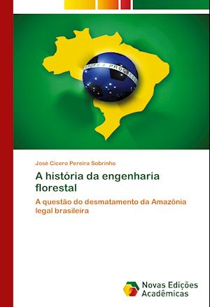 A história da engenharia florestal