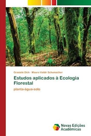 Estudos aplicados à Ecologia Florestal