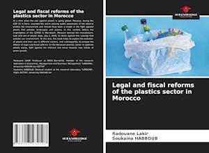 Legal and fiscal reforms of the plastics sector in Morocco