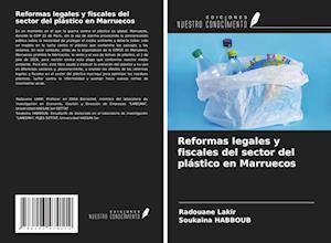 Reformas legales y fiscales del sector del plástico en Marruecos