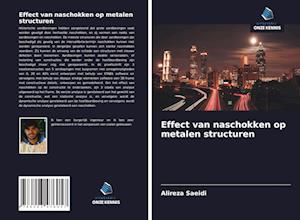 Effect van naschokken op metalen structuren