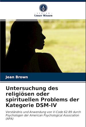 Untersuchung des religiösen oder spirituellen Problems der Kategorie DSM-IV