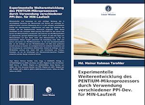 Experimentelle Weiterentwicklung des PENTIUM-Mikroprozessors durch Verwendung verschiedener PPI-Dev. für MIN-Laufzeit