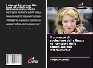 Il processo di evoluzione della lingua nel contesto della comunicazione interculturale