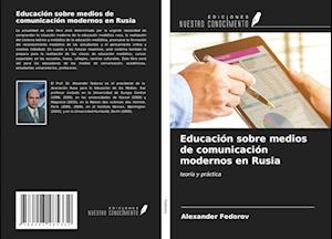 Educación sobre medios de comunicación modernos en Rusia