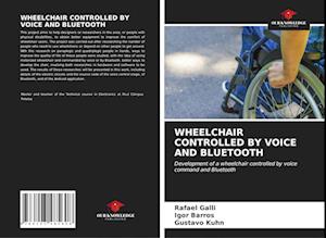 WHEELCHAIR CONTROLLED BY VOICE AND BLUETOOTH