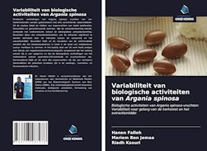 Variabiliteit van biologische activiteiten van Argania spinosa