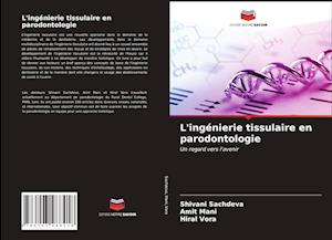 L'ingénierie tissulaire en parodontologie