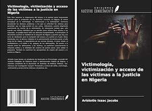 Victimología, victimización y acceso de las víctimas a la justicia en Nigeria